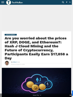 Are you worried about the prices of XRP, DOGE, and Ethereum?: Hash J Cloud Mining and the Future of Cryptocurrency, Participants Easily Earn $17,858 a Day - TechBullion