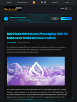 Sui Stack Introduces Messaging SDK for Enhanced Web3 Communication - Blockchain.News