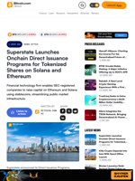 Superstate Launches Onchain Direct Issuance Programs for Tokenized Shares on Solana and Ethereum – News Bytes Bitcoin News
