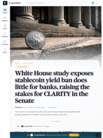 White House study exposes stablecoin yield ban does little for banks, raising the stakes for CLARITY in the Senate