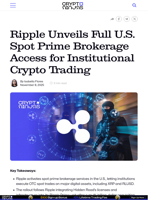 Ripple Unveils Full U.S. Spot Prime Brokerage Access for Institutional Crypto Trading