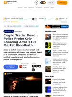 Crypto Trader Dead: Police Probe Kyiv Shooting Amid $19B Market Bloodbath – Featured Bitcoin News