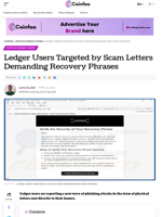 Ledger Users Targeted by Scam Letters Demanding Recovery Phrases