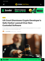 US Court Dismisses Crypto Developer’s Safe-Harbor Lawsuit Over Non-Custodial Software