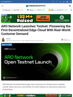 ARO Network Launches Testnet: Pioneering the First Decentralized Edge Cloud With Real-World Customer Demand - TheNewsCrypto