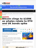 Bitcoin clings to $109K as whales rotate to ETH and UK bonds spike - The Crypto News Wire