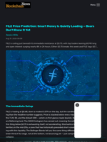 FILE Price Prediction: Smart Money Is Quietly Loading — Bears Don't Know It Yet - Blockchain.News