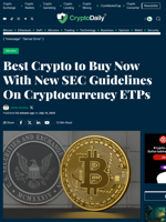 Best Crypto to Buy Now With New SEC Guidelines On Cryptocurrency ETPs - Crypto Daily