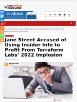 Jane Street Accused of Using Insider Info to Profit From Terraform Labs’ 2022 Implosion - The Crypto News Wire