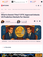 What Is Gemini Titan? CFTC Approval Unlocks US Prediction Markets For Gemini - 99Bitcoins