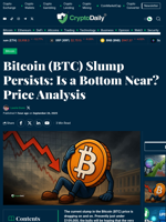 Bitcoin (BTC) Slump Persists: Is a Bottom Near? Price Analysis - Crypto Daily