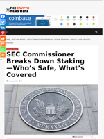 SEC Commissioner Breaks Down Staking—Who’s Safe, What’s Covered - The Crypto News Wire