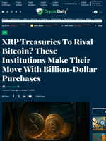 XRP Treasuries To Rival Bitcoin? These Institutions Make Their Move With Billion-Dollar Purchases - Crypto Daily