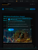 TRX Price Prediction: Target $0.38-$0.40 by October 2025 Despite Near-Term Consolidation - Blockchain.News