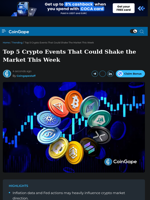 Top 5 Crypto Events That Could Shake the Market This Week