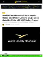 World Liberty Financial(WLF) Sends Cease-and-Desist Letter to Magic Eden Over Unofficial $TRUMP Wallet Project