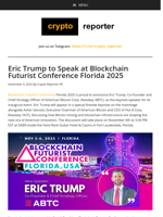 Eric Trump to Speak at Blockchain Futurist Conference Florida 2025