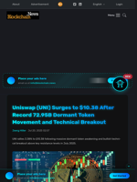 Uniswap (UNI) Surges to $10.38 After Record 72.95B Dormant Token Movement and Technical Breakout - Blockchain.News
