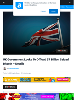 UK Government Looks To Offload $7 Billion Seized Bitcoin - Details
