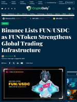 Binance Lists FUN/USDC as FUNToken Strengthens Global Trading Infrastructure - Crypto Daily