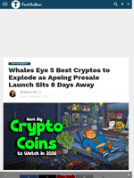 Whales Eye 5 Best Cryptos to Explode as Apeing Presale Launch Sits 8 Days Away - TechBullion