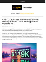 VNBTC Launches AI-Powered Bitcoin Mining: Bitcoin Cloud Mining Profits Open to All