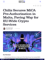 Chiliz Secures MiCA Pre-Authorization in Malta, Paving Way for EU-Wide Crypto Services