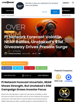Pi Network Forecast Volatile, NEAR Rallies, Unstaked’s $1M Giveaway Drives Presale Surge | Live Bitcoin News