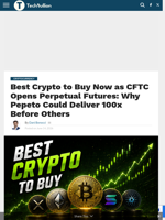 Best Crypto to Buy Now as CFTC Opens Perpetual Futures: Why Pepeto Could Deliver 100x Before Others - TechBullion