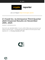 C1 Fund Inc. to Announce Third Quarter 2025 Financial Results on November 20th, 2025