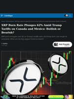 XRP Burn Rate Plunges 62% Amid Trump Tariffs on Canada and Mexico: Bullish or Bearish?
