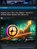 Experts Says 'Way, Way Higher' Ahead As ASTER Token Shoots 30% Above $2