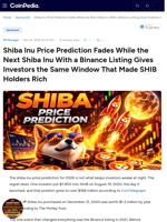 Shiba Inu Price Prediction Fades While the Next Shiba Inu With a Binance Listing Gives Investors the Same Window That Made SHIB Holders Rich