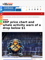 XRP price chart and whale activity warn of a drop below $1 - The Crypto News Wire