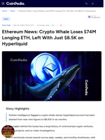 Ethereum News: Crypto Whale Loses $74M Longing ETH, Left With Just $8.5K on Hyperliquid
