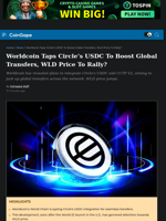 Worldcoin Taps Circle's USDC To Boost Global Transfers, WLD Price To Rally?