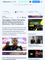 Terengganu Police Dismantle Bitcoin Mining Syndicate in Electricity Theft Crackdown – Mining Bitcoin News