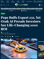 Pepe Bulls Expect 25x, Yet Ozak AI Presale Investors See Life-Changing 100x ROI - Crypto Daily