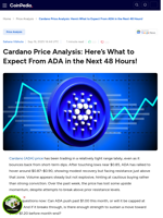 Cardano Price Analysis: Here’s What to Expect From ADA in the Next 48 Hours!