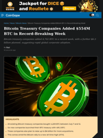 Bitcoin Treasury Companies Added $554M BTC This Week