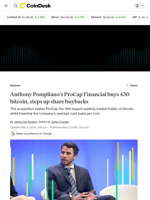Anthony Pompliano’s ProCap Financial buys 450 BTC, steps up share buybacks
