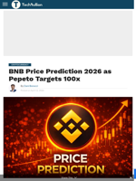BNB Price Prediction 2026 as Pepeto Targets 100x - TechBullion