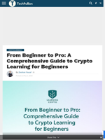 From Beginner to Pro: A Comprehensive Guide to Crypto Learning for Beginners - TechBullion