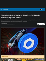 Chainlink Price Rally at Risk? $27M Whale Transfer Sparks Fears