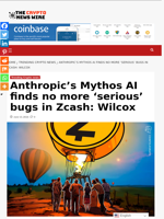 Anthropic's Mythos AI finds no more 'serious' bugs in Zcash: Wilcox - The Crypto News Wire