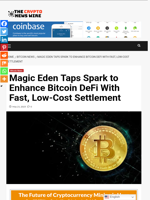 Magic Eden Taps Spark to Enhance Bitcoin DeFi With Fast, Low-Cost Settlement - The Crypto News Wire