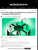 Your Crypto Wallet Could Replace Your Credit Score — Coinbase's CEO Thinks So