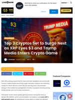Top 3 Cryptos Set to Surge Next as XRP Eyes $3 and Trump Media Enters Crypto Game | Live Bitcoin News