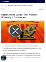 Ripple Lawsuit: Judge Torres May Rule Differently if This Happens