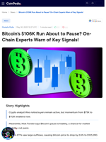 Bitcoin’s $106K Run About to Pause? On-Chain Experts Warn of Key Signals!